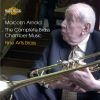 Arnold, Malcolm: Brass Chamber Music, complete
